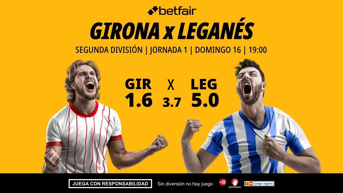Girona - Leganés: alineaciones, horario, dónde ver, pronósticos y estadísticas
