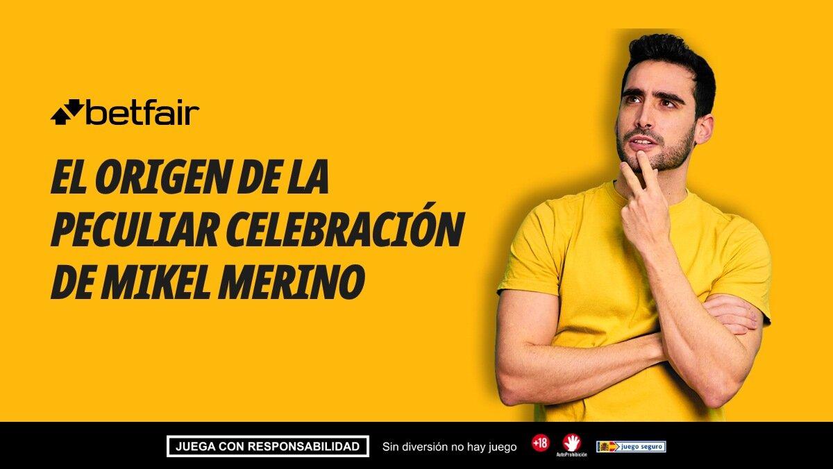 ¿Por qué Mikel Merino celebra los goles rodeando el banderín de córner? Origen y significado