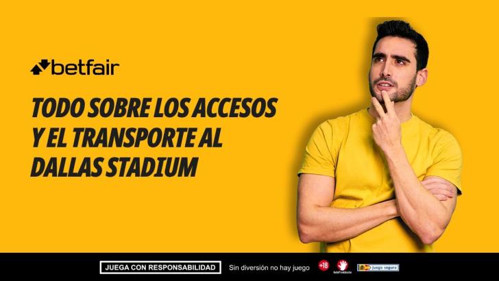 Cómo llegar al Estadio Dallas para el partido de España