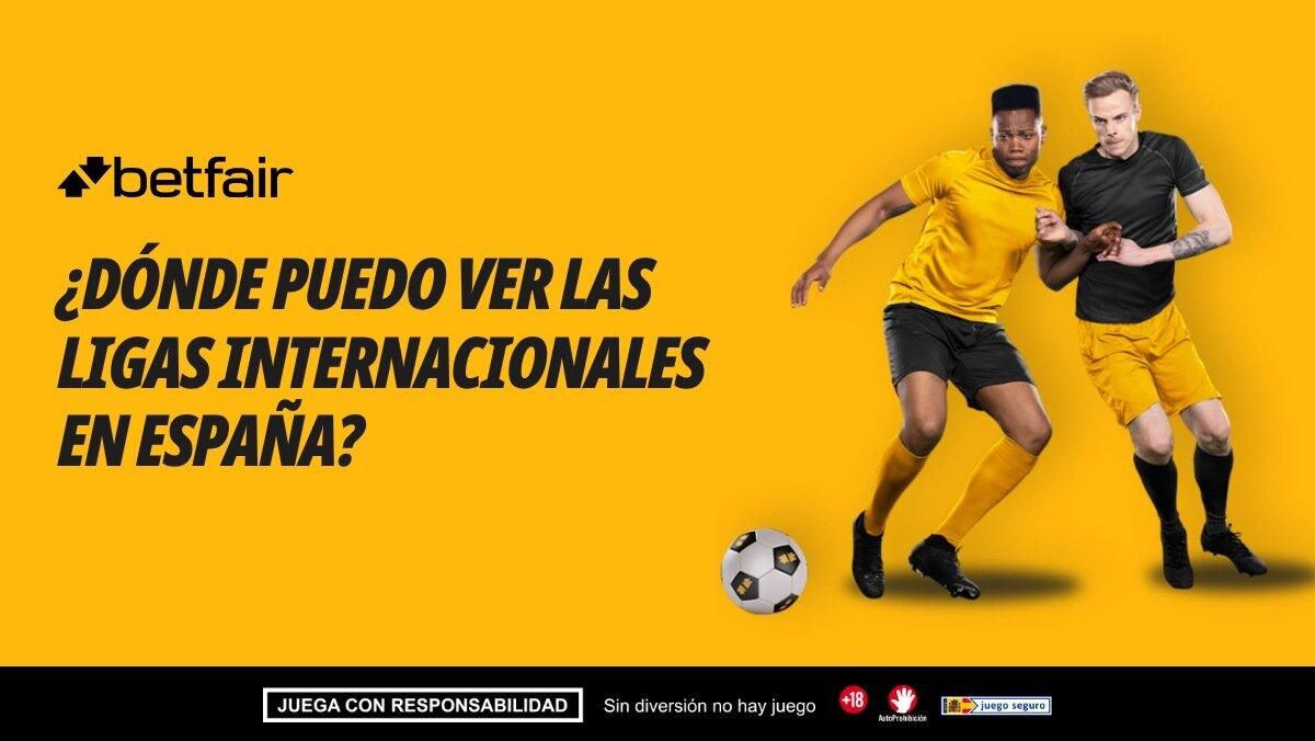 ¿Dónde ver el fútbol internacional en TV en España? Todas las ligas y plataformas