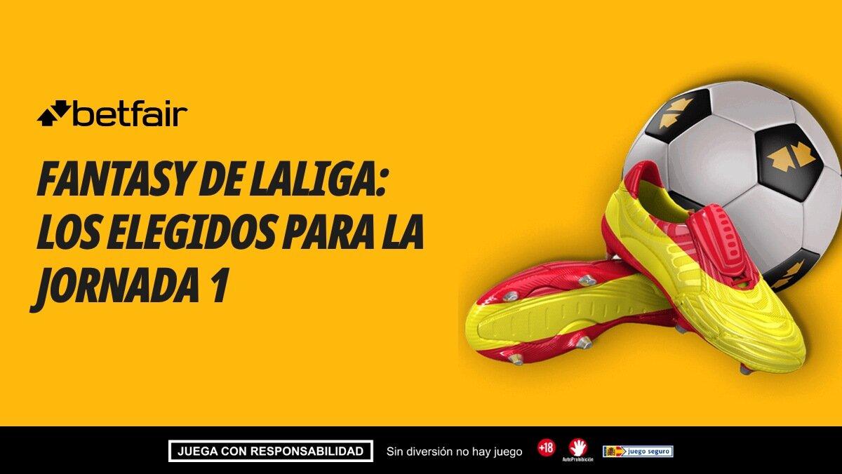 El equipo Fantasy de Betfair para la Jornada 1 de LaLiga EA Sports
