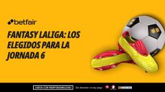 El equipo Fantasy de Betfair para la Jornada 6 de LaLiga EA Sports