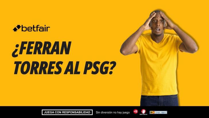 Las apuestas ya colocan a Ferran Torres en París