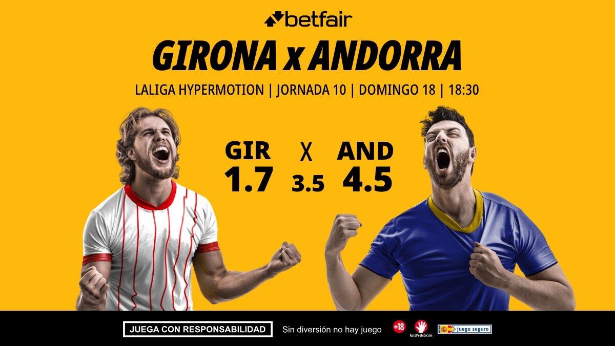 Girona - Andorra: alineaciones, horario, dónde ver, pronósticos y estadísticas