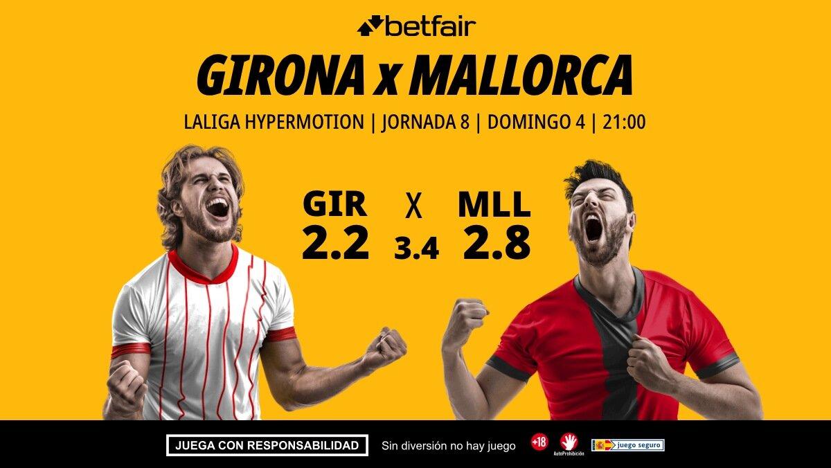 Girona - Mallorca: alineaciones, horario, dónde ver, pronósticos y estadísticas