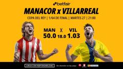 Manacor - Villarreal: alineaciones, horario, dónde ver, pronósticos y estadísticas