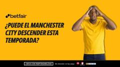 ¿A cuánto se paga el descenso del Manchester City en la Premier League?
