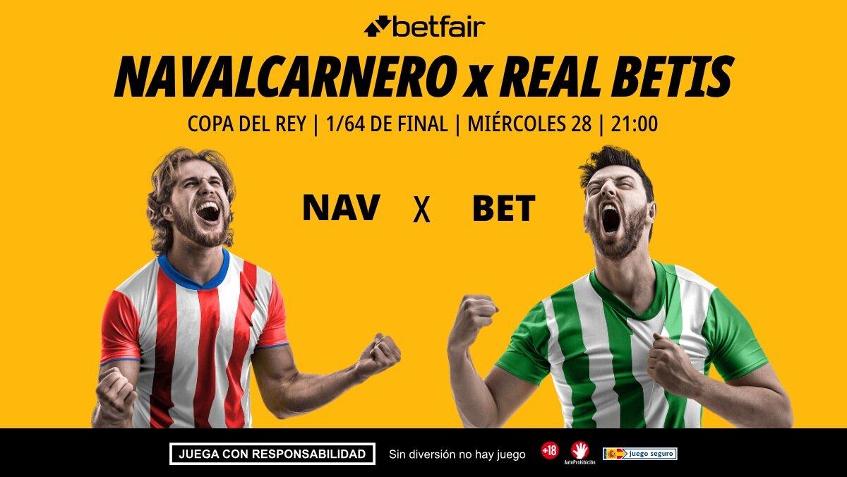 Navalcarnero - Real Betis: alineaciones, horario, dónde ver, pronósticos y estadísticas