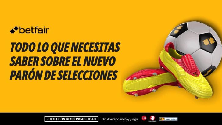 El nuevo parón internacional: fechas, partidos y todas las claves