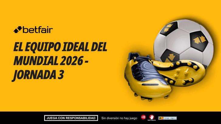 El once de Betfair para la jornada 3 del Mundial 2026