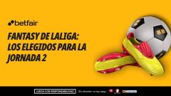 El equipo Fantasy de Betfair para la Jornada 2 de LaLiga EA Sports
