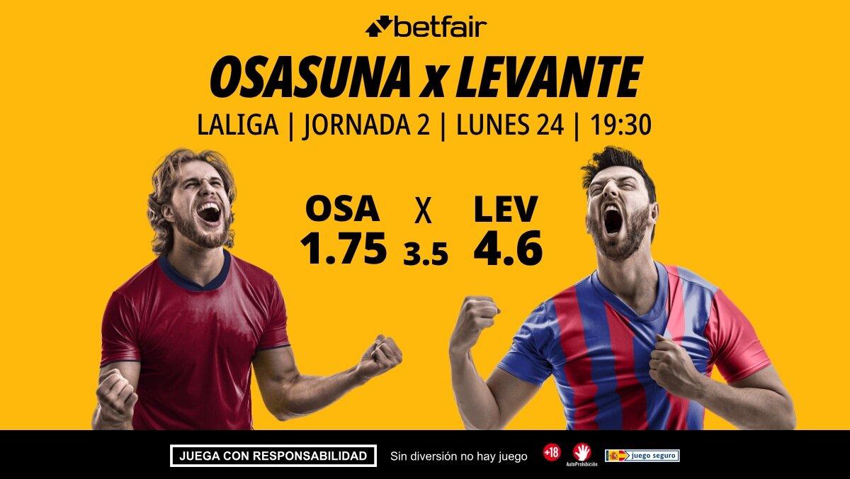 Osasuna - Levante: alineaciones, horario, dónde ver, pronósticos y estadísticas