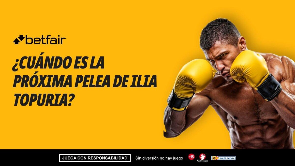 Próxima pelea Ilia Topuria: cuándo es, fechas, dónde ver y rival