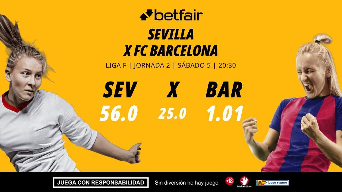 Sevilla - Barcelona: alineaciones, horario, dónde ver, pronósticos y estadísticas