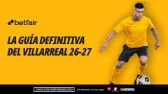 Villarreal: fichajes, plantilla y alineación ideal para la temporada 2026/27