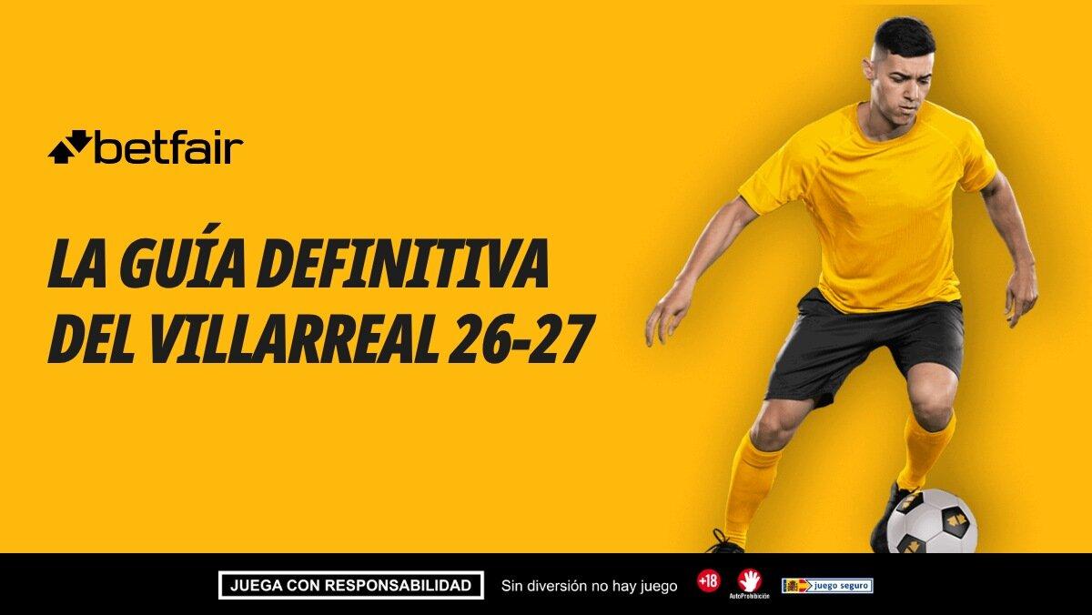 Villarreal: fichajes, plantilla y alineación ideal para la temporada 2026/27