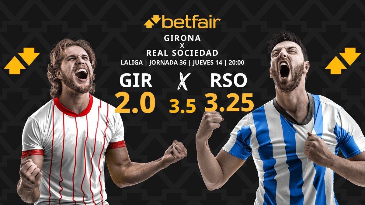 Girona - Real Sociedad: horario, dónde ver, pronósticos, estadísticas y clasificación