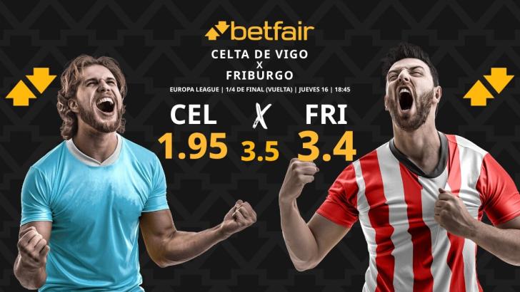 Celta de Vigo - Friburgo: horario, dónde ver, pronósticos, estadísticas y cuadro